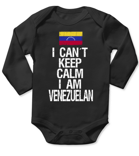 I can not keep calm I am Venezuelan Long Sleeve Baby One-Piece