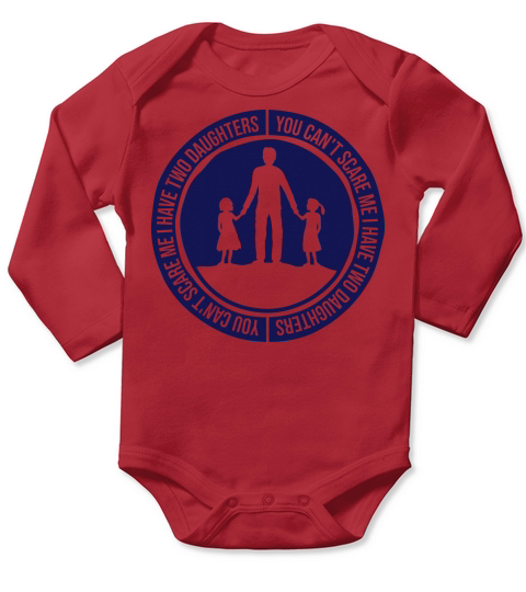 I have two daughters Long Sleeve Baby One-Piece