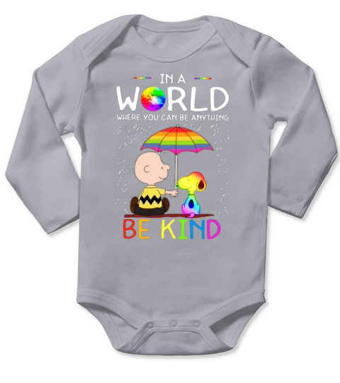 In A World Where You Can Be Anything Be Kind LGBT Pride Snoopy shirt Long Sleeve Baby One-Piece