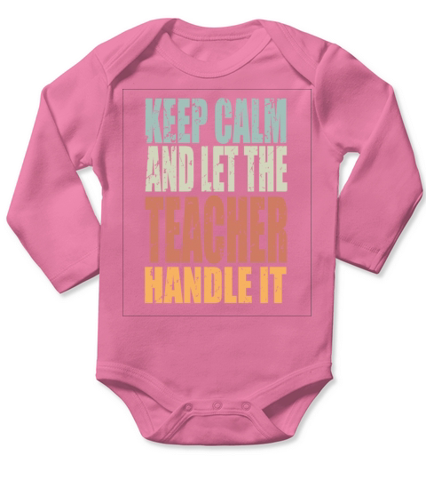 Keep Calm Teacher Spruch Teacher Gift Long Sleeve Baby One-Piece