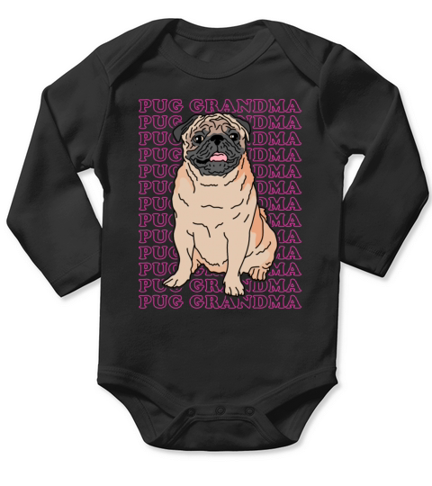 Pug Grandma Dog Owner Pugs Long Sleeve Baby One-Piece