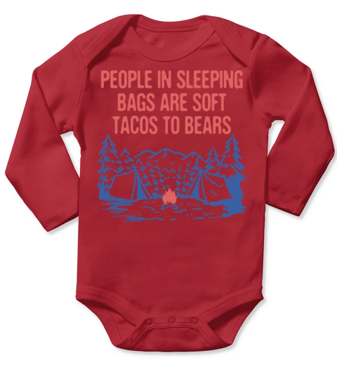 Sleeping Bags are Tacos to Bears Funny Camping Long Sleeve Baby One-Piece