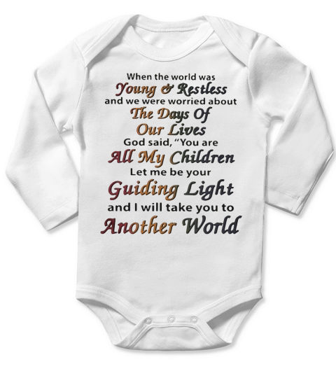 When the world was young and restless and we were worried about shirt Long Sleeve Baby One-Piece