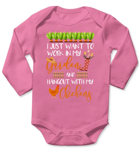 Work In My Garden Hangout with My Chickens Long Sleeve Baby One-Piece