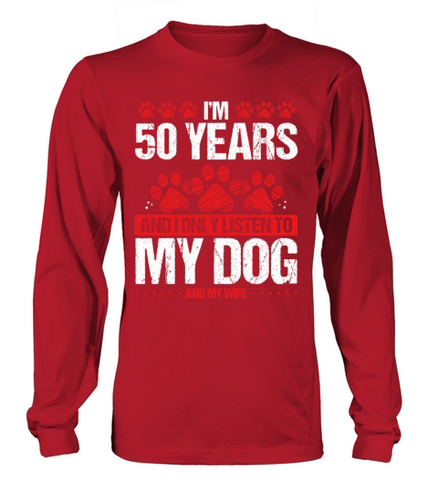 50 Year Old Birthday Dog Dad to my Dog 50 Birthday Long sleeved Unisex
