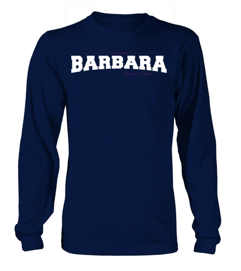 Barbara Name Limited Edition Funny Retro Vintage Long sleeved Unisex