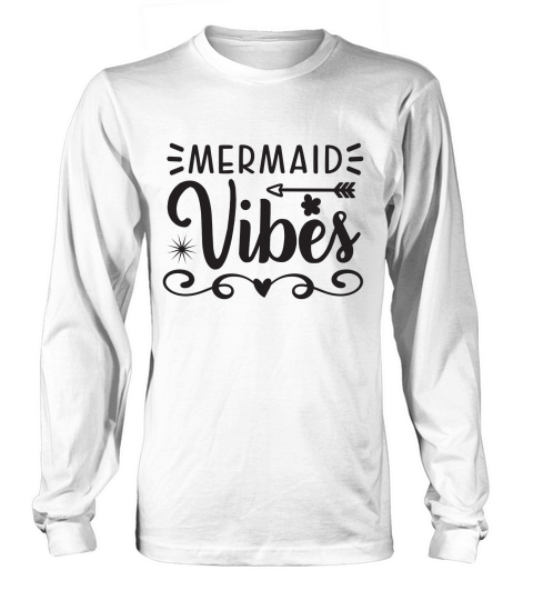 Mermaid Vibes Long sleeved Unisex