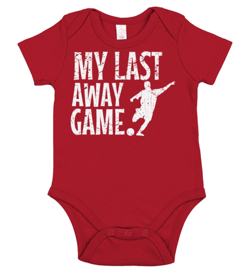 Bachelor Party My Last Away Game Funny Gift Idea Short Sleeve Baby One-Piece