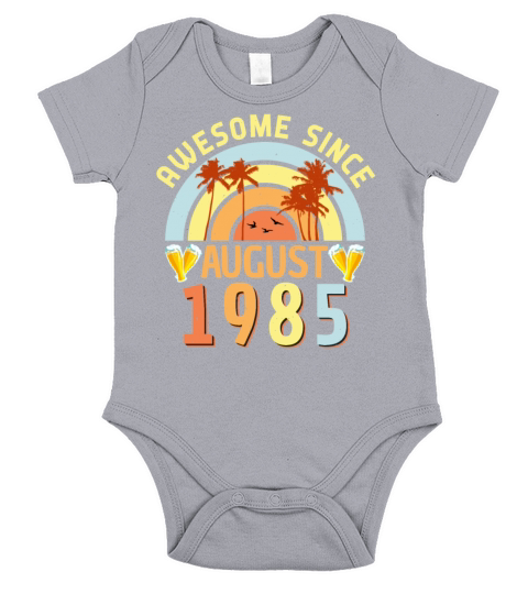 Birthday Greeting For August 1985 Short Sleeve Baby One-Piece