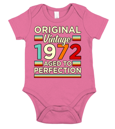 Birthday Original Vintage 1972 Aged Gift Short Sleeve Baby One-Piece