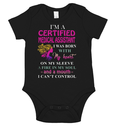 CERTIFIED MEDICAL ASSISTANT Cant Control Short Sleeve Baby One-Piece