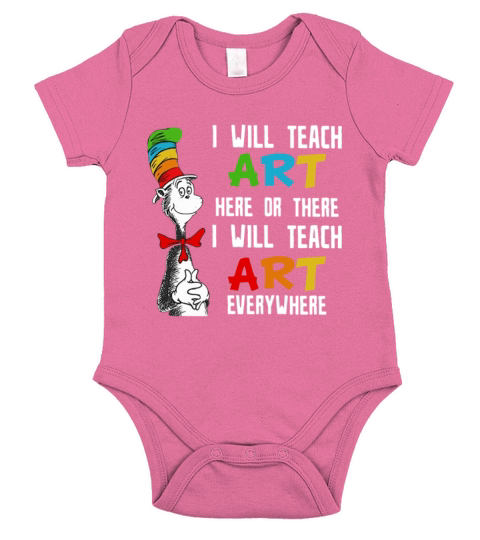 Dr Seuss I will teach art here or there I will teach art everywhere Short Sleeve Baby One-Piece