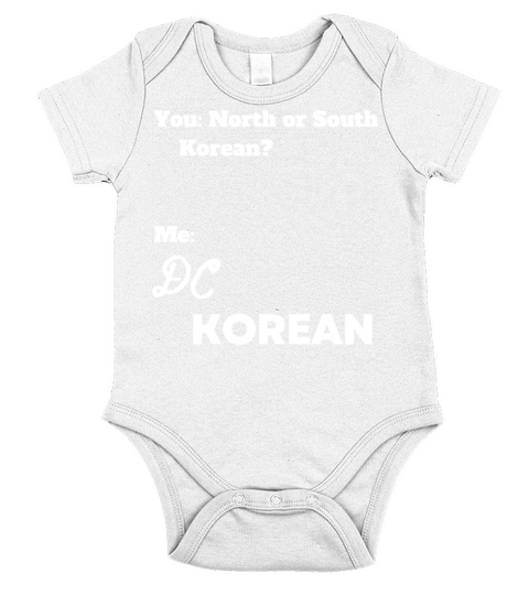 Funny NORTH OR SOUTH WASHINGTON DC KOREAN Short Sleeve Baby One-Piece