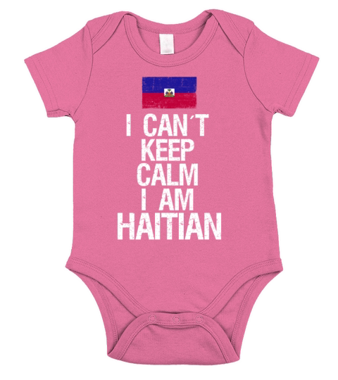 I can not keep calm I am Haitian Short Sleeve Baby One-Piece
