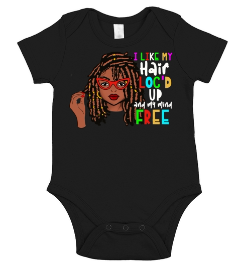 I Like My Hair Locd Up And My Mind Free Short Sleeve Baby One-Piece