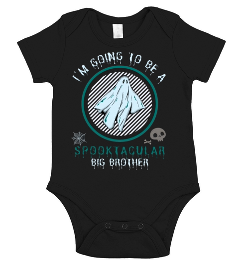 I m Going To Be A Spooktacular Big Brother Short Sleeve Baby One-Piece