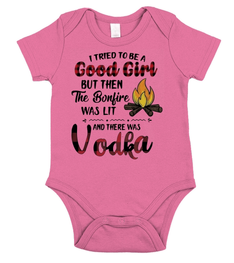 I tried to be a good girl but then the bonfire was lit and there was vodka Short Sleeve Baby One-Piece