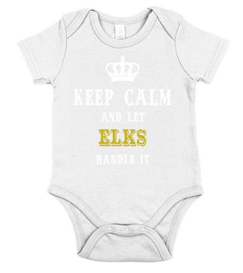 KEEP CALM AND LET ELKS HANDLE IT Short Sleeve Baby One-Piece