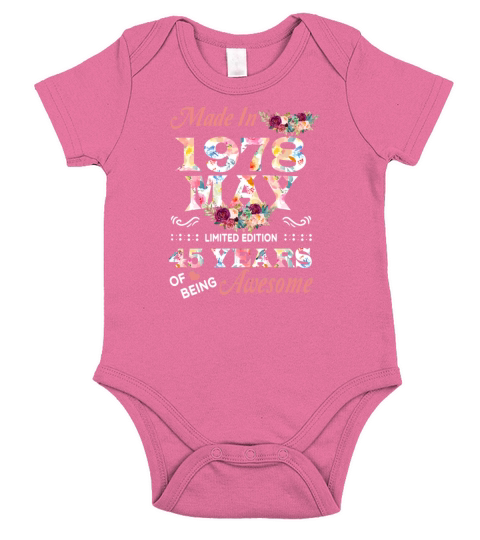 May 1978 Flower 45 Years Of Being Awesome Short Sleeve Baby One-Piece