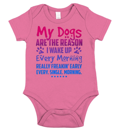 My dogs are the reason I wake up Short Sleeve Baby One-Piece