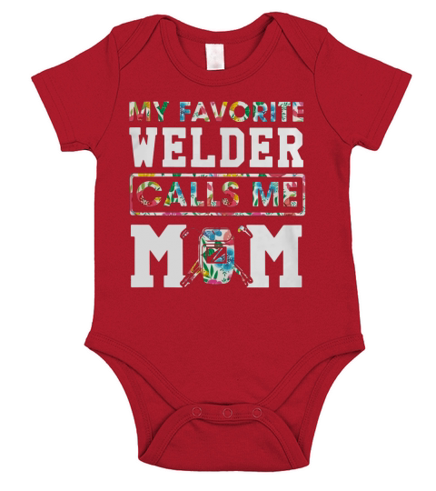 My favorite welder calls me MOM Short Sleeve Baby One-Piece