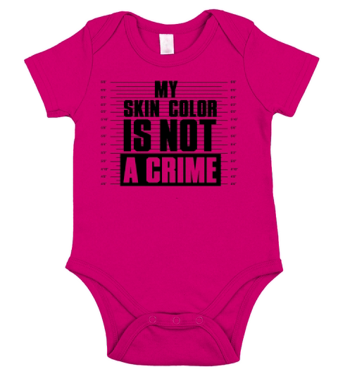 My skin color is not a crime shirt Short Sleeve Baby One-Piece