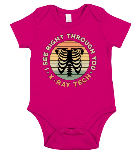 Radiology Tech See Right Through You X-Ray Tech Short Sleeve Baby One-Piece