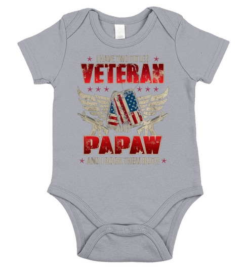 Veteran Papaw Shirt Proud Papaw Gift Tee Short Sleeve Baby One-Piece