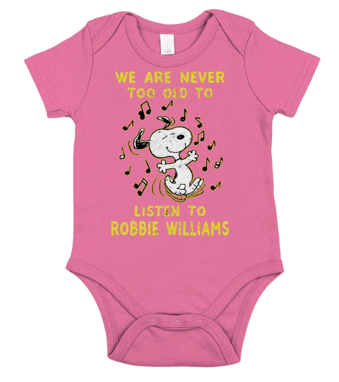 We Are Never Too Old To Listen To Robbie Williams 2020 Short Sleeve Baby One-Piece