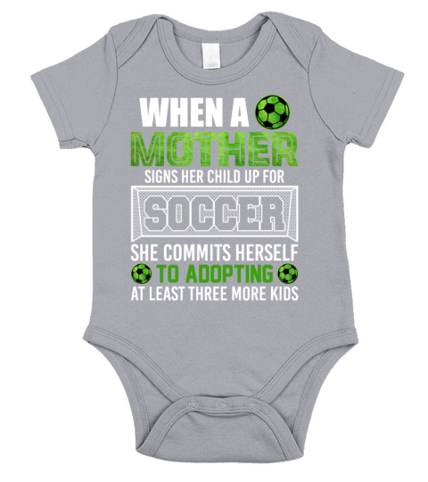 When A Mother Signs Her Child Up For Soccer Short Sleeve Baby One-Piece