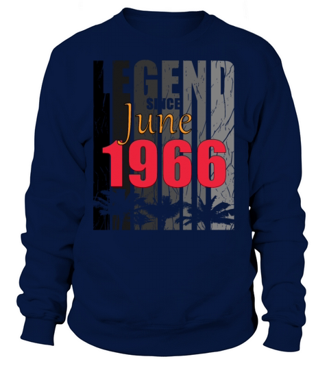 1966 vintage born in June gift Sweatshirt Unisex