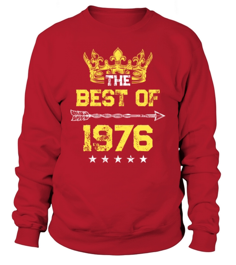 1976 best of birthday Sweatshirt Unisex