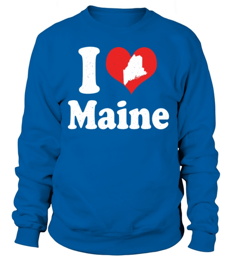 America Citizen US State Love I Heart Maine Sweatshirt Unisex