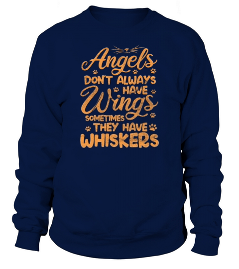 Angels Dont Always Have Wings Cat Vintage Sweatshirt Unisex