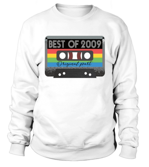 Best Of 2009 Vintage Cassette Retro Birthday Sweatshirt Unisex