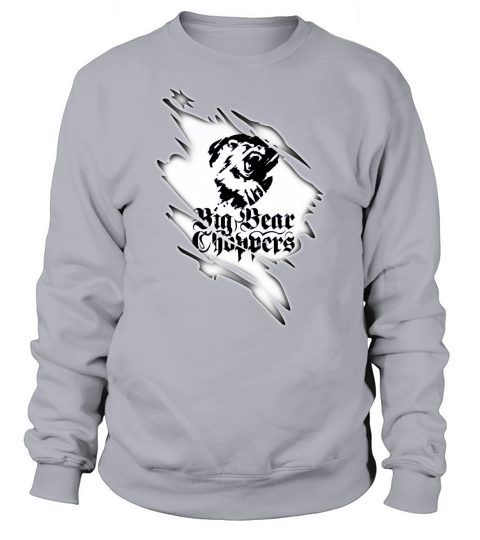 BIG BEAR CHOPPERS CA Sweatshirt Unisex