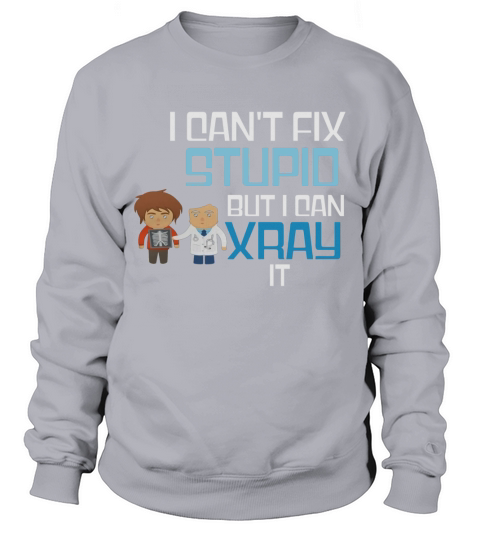 Funny Xray Tech T-shirt Radiology Technician Graduation Gift LIMTED EDITION Sweatshirt Unisex