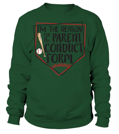 Im The Reason For The Parent Conduct Form Funny Sweatshirt Unisex