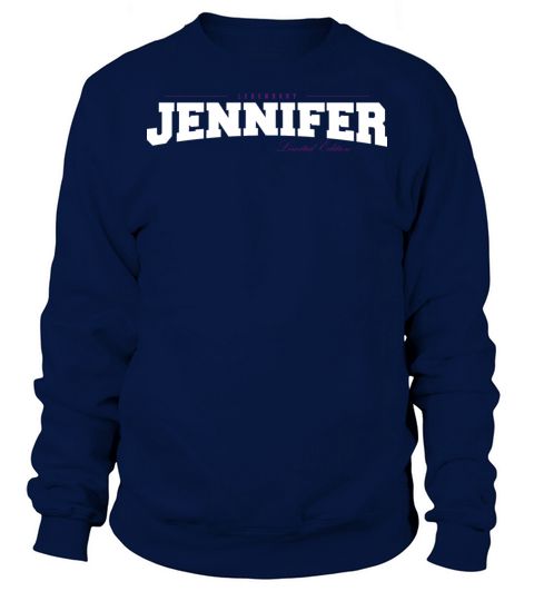 Jennifer Name Limited Edition Funny Retro Vintage Sweatshirt Unisex