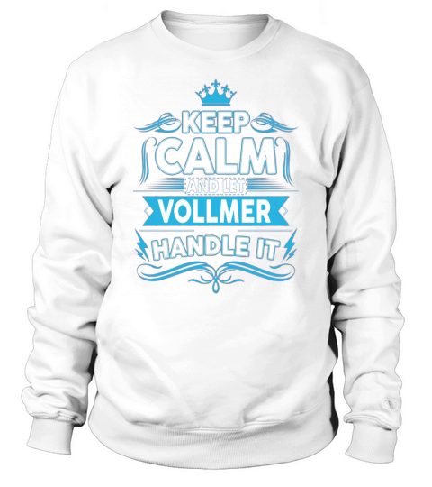 Keep calm VOLLMER, VOLLMER tshirt Sweatshirt Unisex