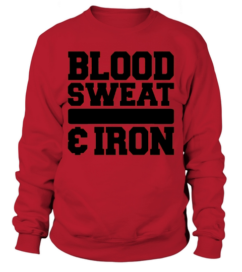 Mens Blood Sweat Iron Addict Weightlifting Fitness Gym Sweatshirt Unisex