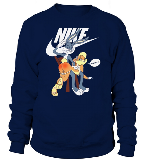Nike Bugs Bunny Spanking Lola Just Do It Sweatshirt Unisex