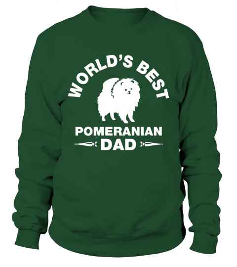 pomeranian dad T-Shirts Sweatshirt Unisex