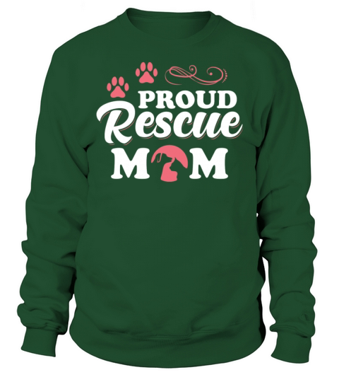 Proud Rescue Mom Sweatshirt Unisex