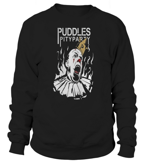 puddles pityparty Sweatshirt Unisex