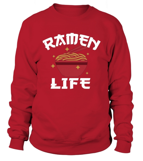 Ramen Life T Shirt, Tasty Anime Noodle Bowl, Student Sweatshirt Unisex