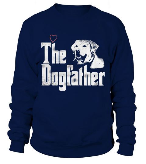The Dogfather Shirt Labrador Dad Tshirt Fathers Day Gift Sweatshirt Unisex