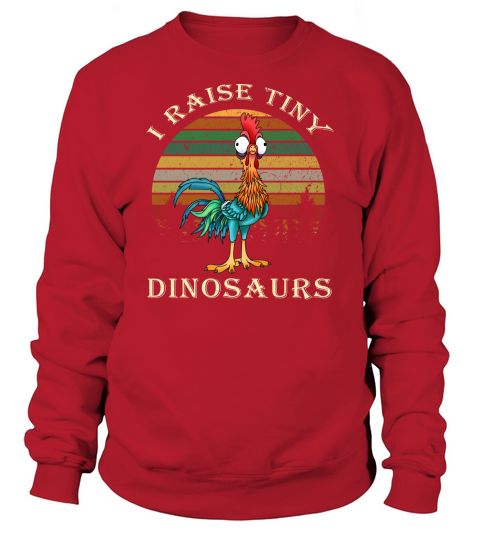 Vintage I Raise Tiny Dinosaurs Chicken Sweatshirt Unisex