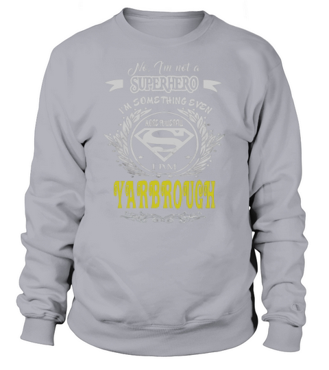 YARBROUGH . superhero YARBROUGH Sweatshirt Unisex