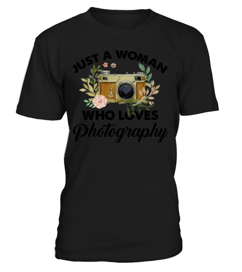 Just A Woman Who Loves Photography Vintage Quote T-Shirt Unisex